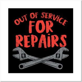 Out Of Service For Repairs Posters and Art